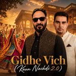 GIDHE VICH (KAUN NACHDI 2.0)