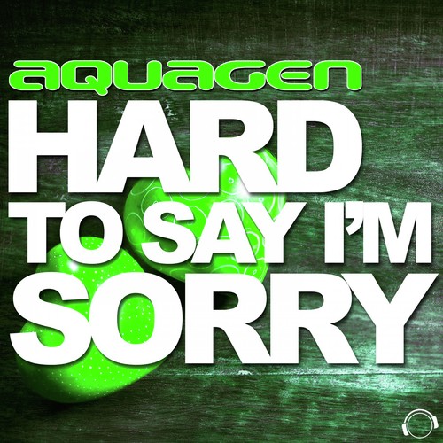 Hard to Say I'm Sorry (More Remixes)
