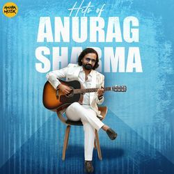 Hits of Anurag Sharma