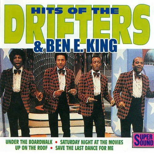 Hits of The Drifters & Ben E. King