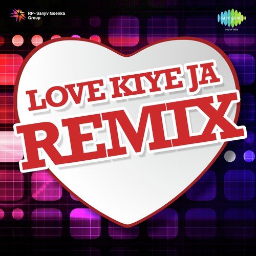 Love Kiye Ja Remix