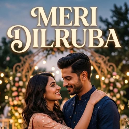 MERI DILRUBA
