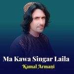 Ma Kawa Singar Laila