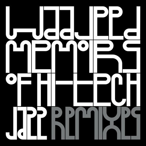 Memoirs of Hi-Tech Jazz Remixes