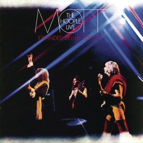 Mott The Hoople Live (Expanded Deluxe Edition)