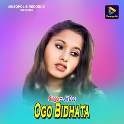 Ogo Bidhata-Ci8iRRdTeGU