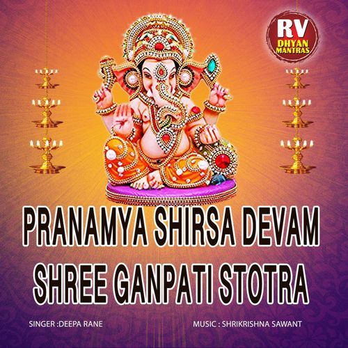 Pranamya Shirsa Devam Shree Ganpati Stotra