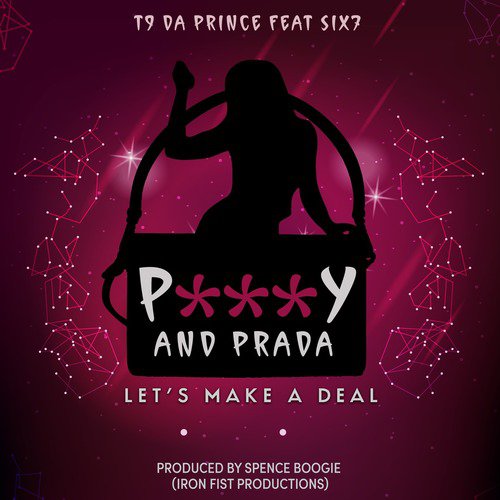 Pussy and Prada (Lets Make a Deal)