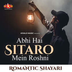 Romantic Shayari - Abhi Hai Sitaro Mein Roshni-KAZGaRFbRFE