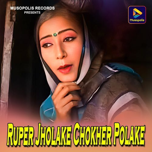 Ruper Jholake Chokher Polake