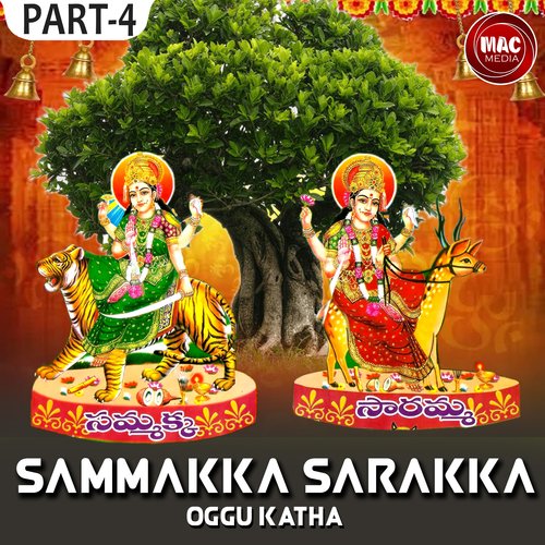 Sammakka Sarakka Oggukatha, Pt. 4