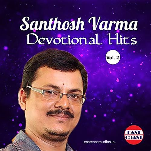 Santhosh Varma Devotional Hits, Vol. 2