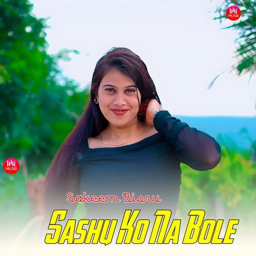 Sashu Ko Na Bole