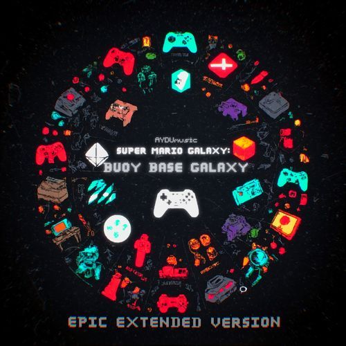 Super Mario Galaxy: Buoy Base Galaxy (Epic Extended Version)