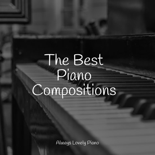 The Best Piano Compositions