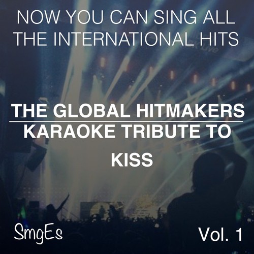 The Global HitMakers: Kiss Vol. 1