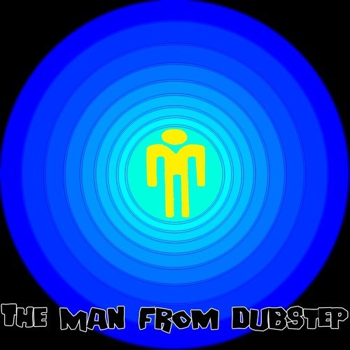 The Man From Dubstep_poster_image