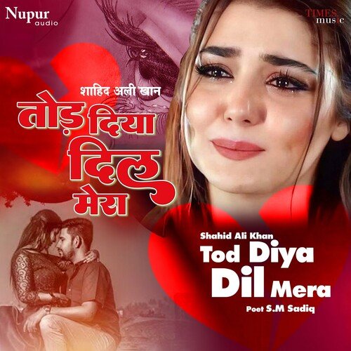 Tod Diya Dil Mera