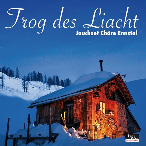 Trog Des Liacht (feat. Josef Schnedl & Evi Knauss)