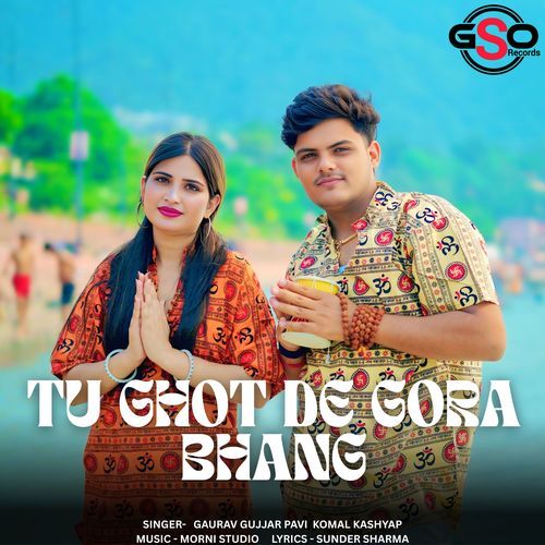 Tu Ghot De Gora Bhang
