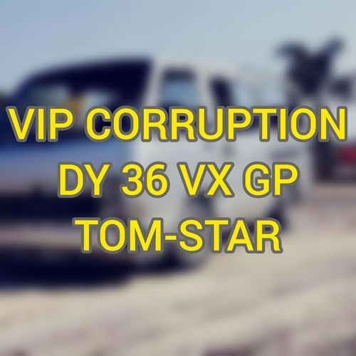 VIP CORRUPTION (DY 36 VX GP)