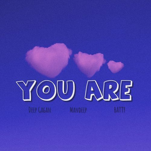 YOU ARE