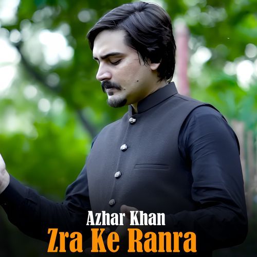 Zra Ke Ranra