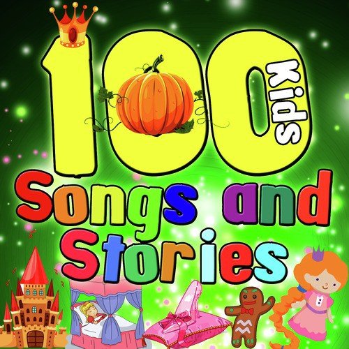100 Kids Songs and Stories