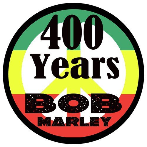 400 - Years Lyrics - Bob Marley - Only on JioSaavn