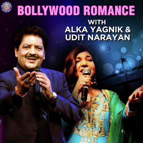 Bollywood Romance With Alka Yagnik & Udit Narayan