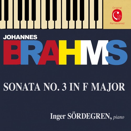 Brahms: Piano Sonata No. 3, Op. 5, 7 Fantasien, Op. 116 &amp; 4 Klavierstücke, Op. 119