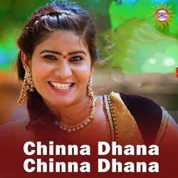 Chinna Dhana Chinna Dhana-QykJSxZ7B2Y