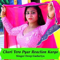 Chori Tero Pyar Reaction Kargo