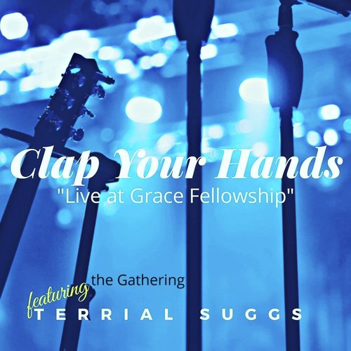 Clap Your Hands (Live) [feat. Terrial Suggs]_poster_image