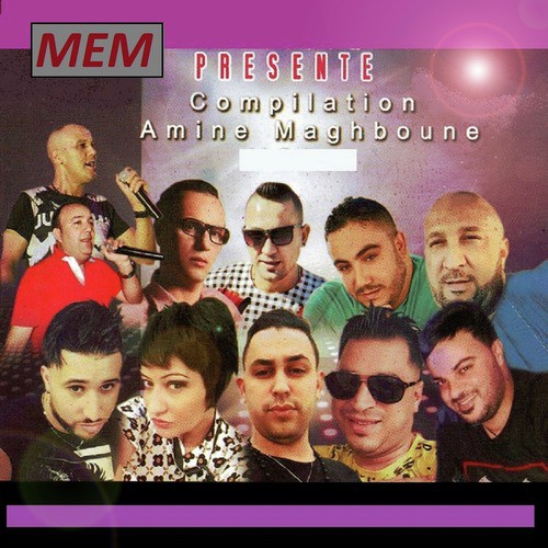 Compilation Amine Maghboune