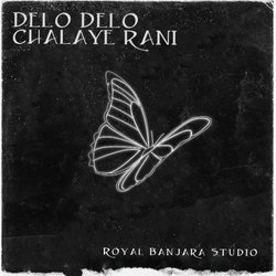 DELO DELO CHALAYE RANI-PS8,dDNJXws