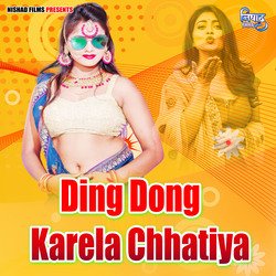 Ding Dong Karela Chhatiya-OyUNCBtebVs