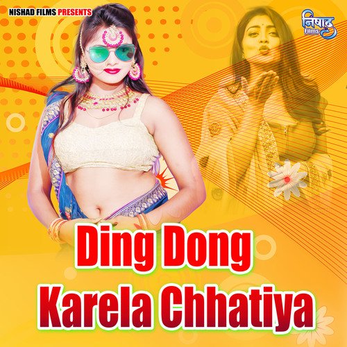 Ding Dong Karela Chhatiya