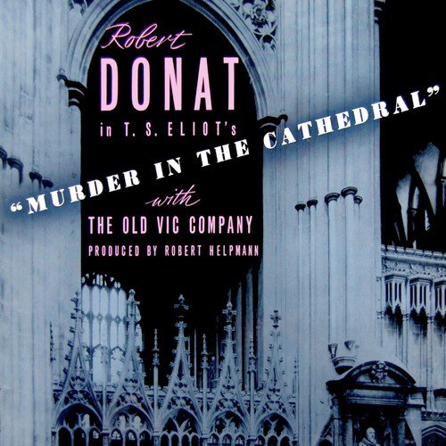 Eliot: Murder in the Cathedral