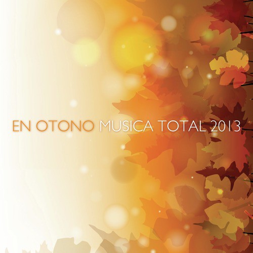 En Otoño Música Total 2013