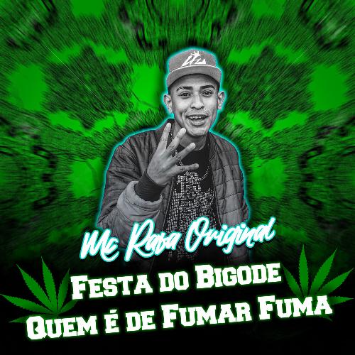 Festa do Bigode Quem É de Fumar Fuma