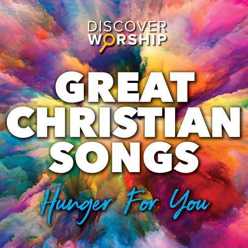 Great christian songs hunger for you songs download free online