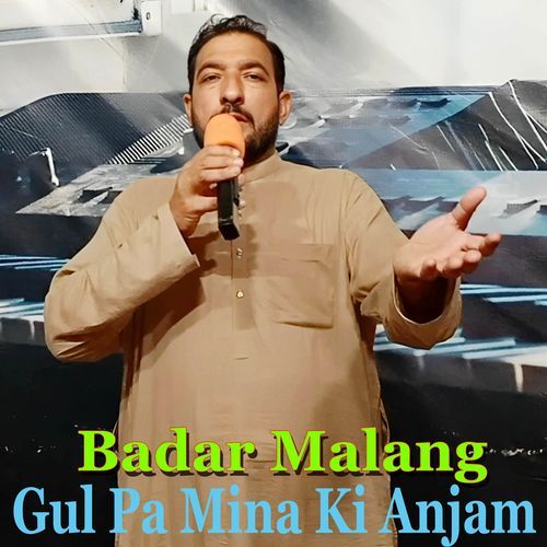 Gul Pa Mina Ki Anjam