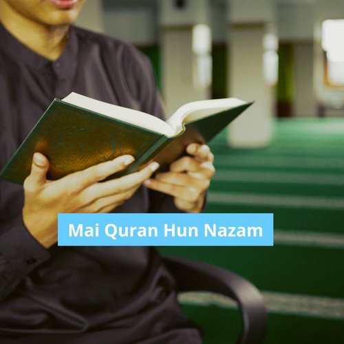 Ha Mai Quran Hun Nazam