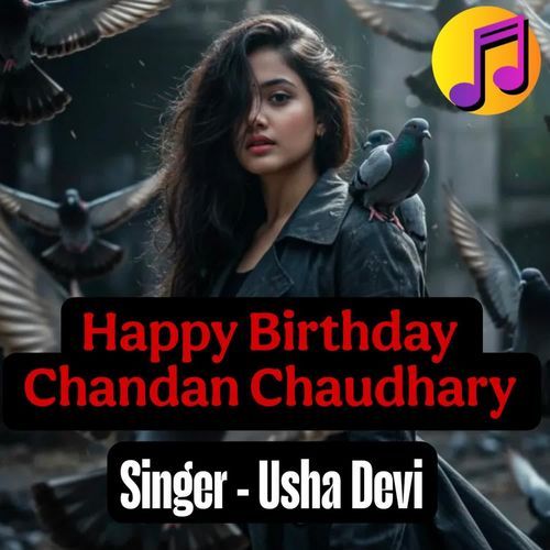 Happy Birthday Chandan Chaudhary