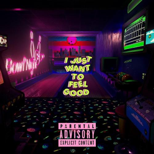 I Just Want to Feel Good