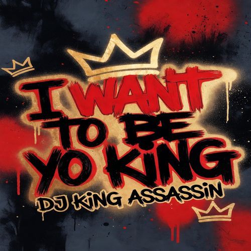I Want To Be Yo King cover art