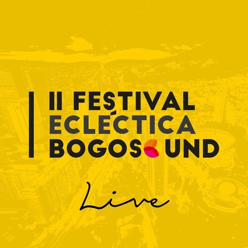 II Festival Ecléctica Bogosound (Live)