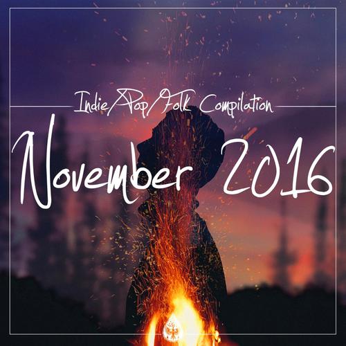 Indie / Pop / Folk Compilation - November 2016