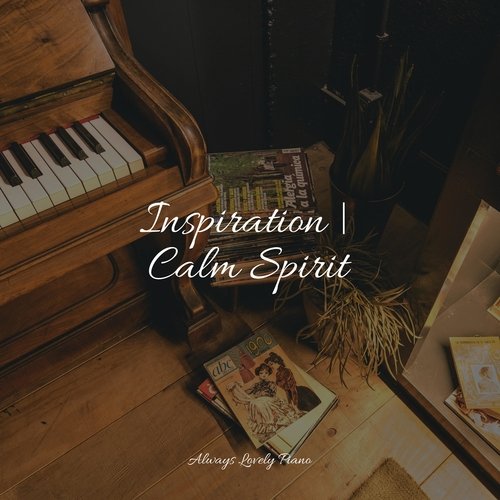 Inspiration | Calm Spirit